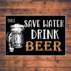 081 - Save Water Drink Beer