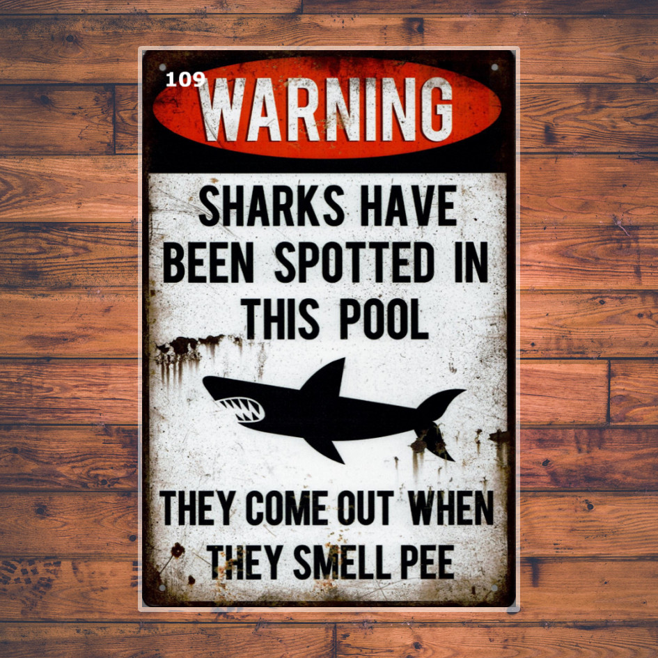 109 - Warning - Sharks have been spotted in this pool